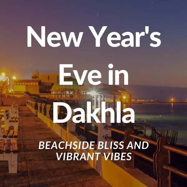 New Year's Eve in Dakhla