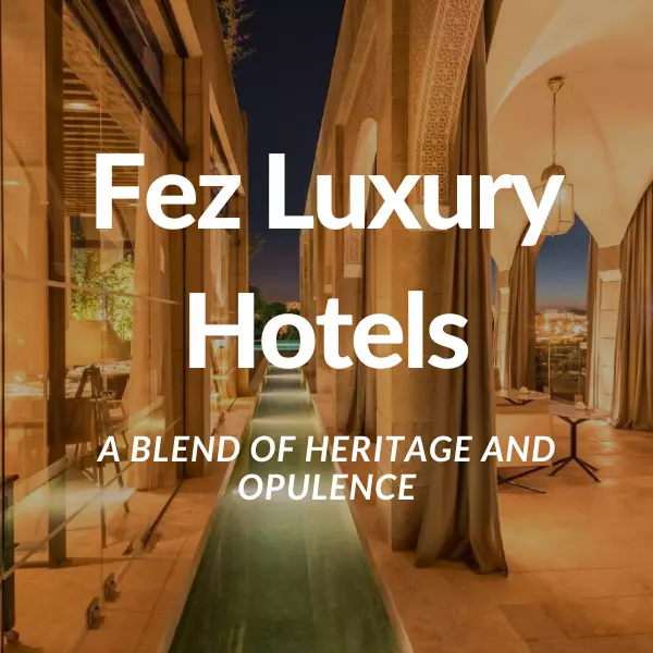 Fez Luxury Hotels