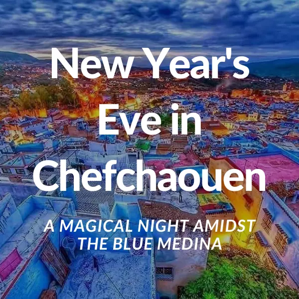 New Year's Eve in Chefchaouen