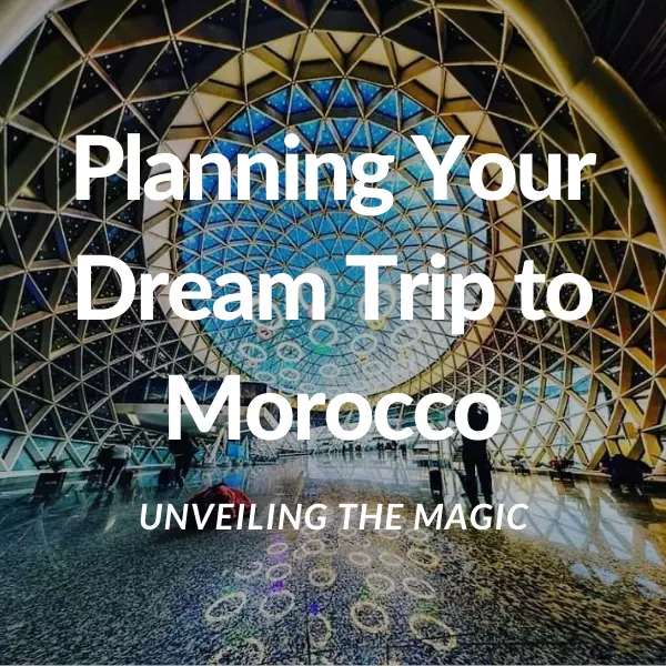 Trip to Morocco